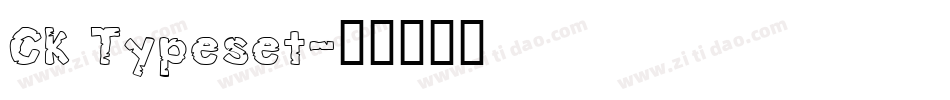 CK Typeset字体转换
